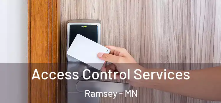  Access Control Services Ramsey - MN