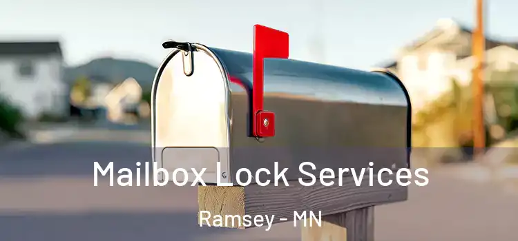  Mailbox Lock Services Ramsey - MN